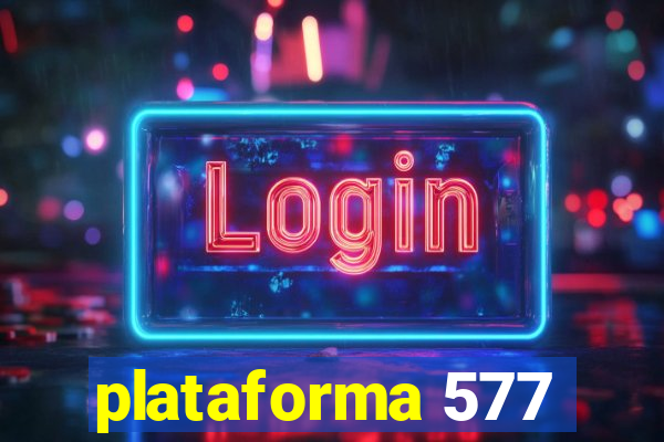 plataforma 577